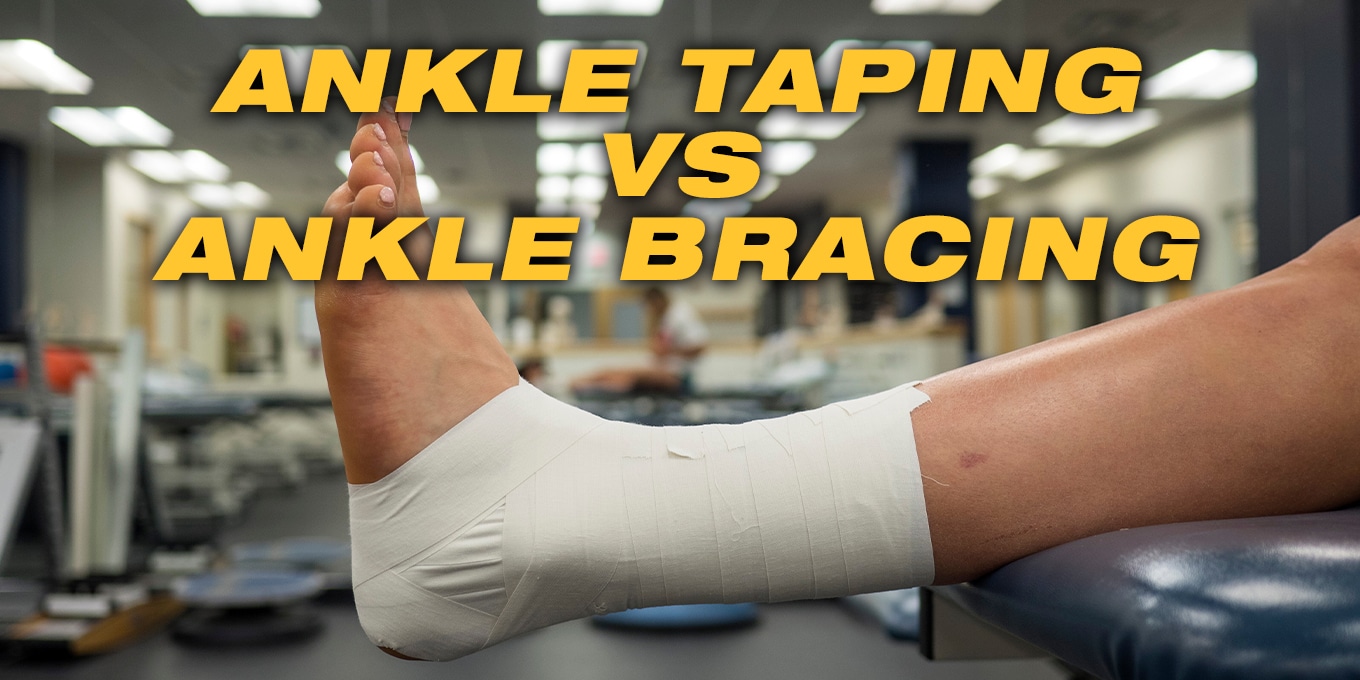 ankle taping vs ankle bracing
