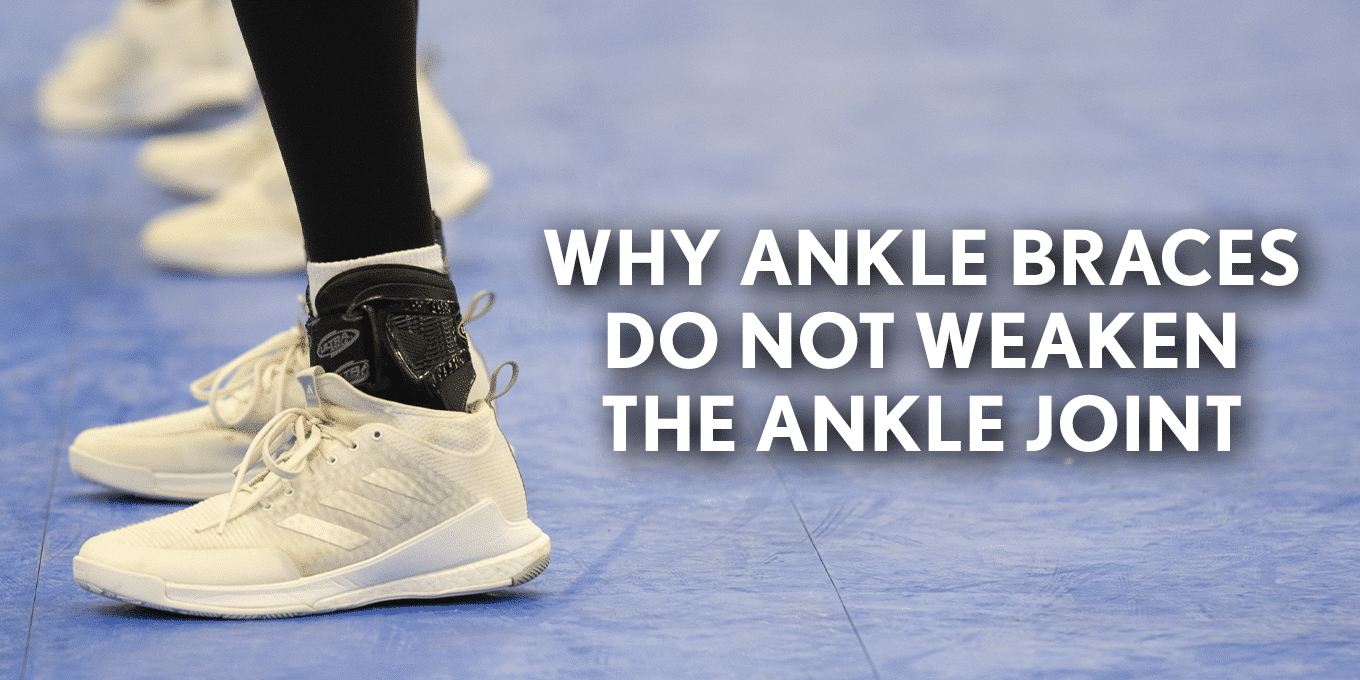 Why Ankle Braces Do Not Weaken the Ankle Joint